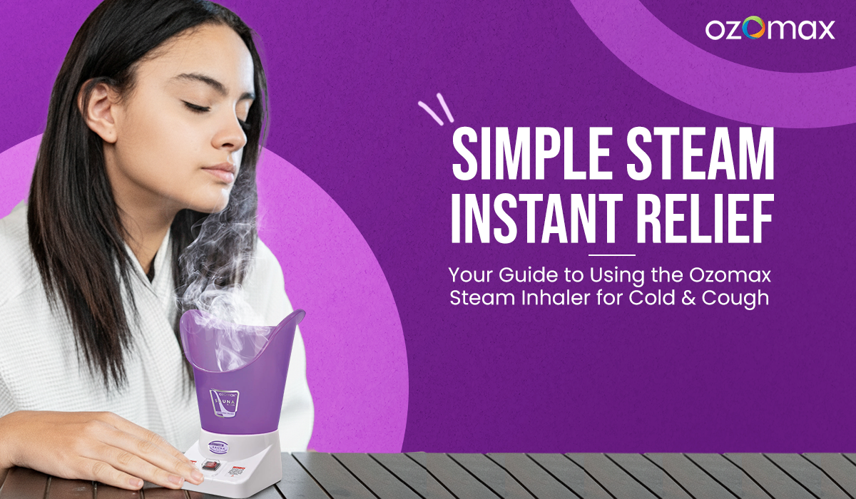 How to Use Ozomax Steam Inhaler for Cold and Cough Relief