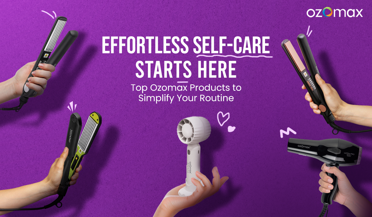 Top 10 Ozomax Products That Make Your Self-Care Routine Effortless