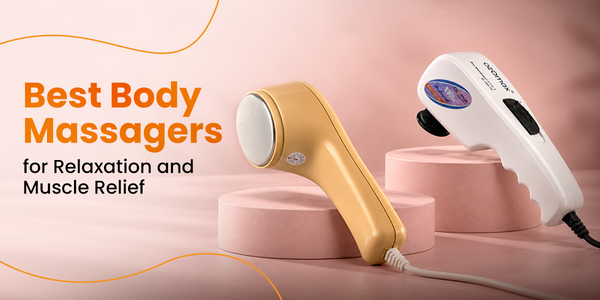 Best Body Massagers for relaxation and muscle relief
